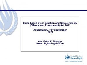 Caste based Discrimination and Untouchability Offence and Punishment