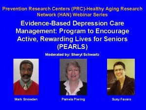 Prevention Research Centers PRCHealthy Aging Research Network HAN
