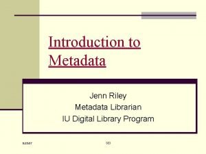 Jenn riley metadata