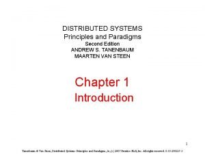 DISTRIBUTED SYSTEMS Principles and Paradigms Second Edition ANDREW