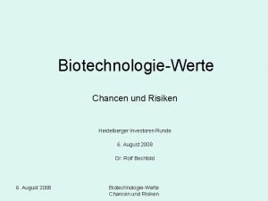 BiotechnologieWerte Chancen und Risiken Heidelberger Investoren Runde 6