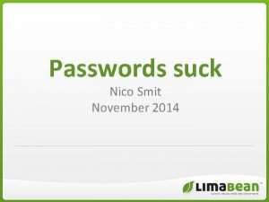 Passwords suck