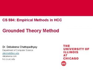 CS 594 Empirical Methods in HCC Grounded Theory