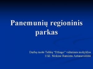 Panemuni regioninis parkas Darb ruo Teli Diugo vidurins