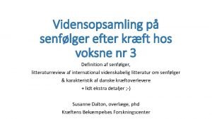 Vidensopsamling p senflger efter krft hos voksne nr