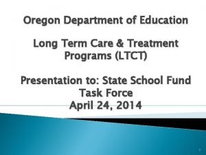 Oregon Department of Education Long Term Care Treatment