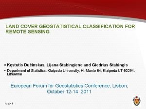 LAND COVER GEOSTATISTICAL CLASSIFICATION FOR REMOTE SENSING Kstutis