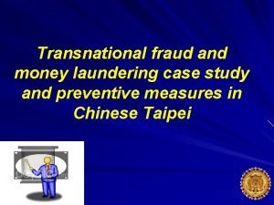 Transnational fraud and money laundering case study and