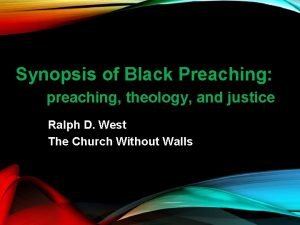 Synopsis of Black Preaching preaching theology and justice