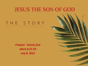 JESUS THE SON OF GOD Chapter Twenty five