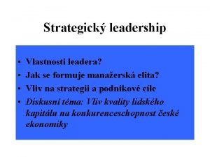 Vlastnosti leadera Vlastnosti leadera