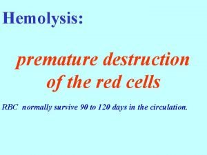 Hemolysis