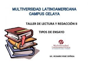 MULTIVERSIDAD LATINOAMERICANA CAMPUS CELAYA TALLER DE LECTURA Y