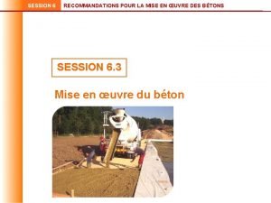 SESSION 6 RECOMMANDATIONS POUR LA MISE EN UVRE