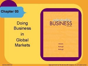 Chapter 03 Doing Business in Global Markets Mc