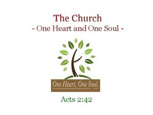 The Church One Heart and One Soul Acts