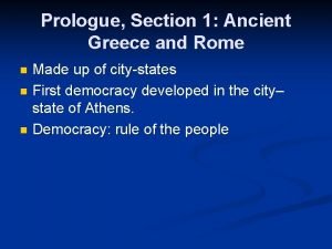 Prologue Section 1 Ancient Greece and Rome Made