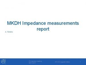 MKDH Impedance measurements report A Ferrero PS injection