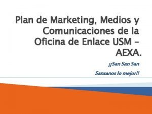 Plan de Marketing Medios y Comunicaciones de la