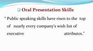 q Oral Presentation Skills Public speaking skills have