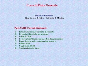 Corso di Fisica Generale Beniamino Ginatempo Dipartimento di