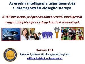 Az rzelmi intelligencia teljestmnyt s tudsmegosztst elsegt szerepe