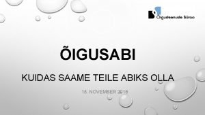 IGUSABI KUIDAS SAAME TEILE ABIKS OLLA 18 NOVEMBER