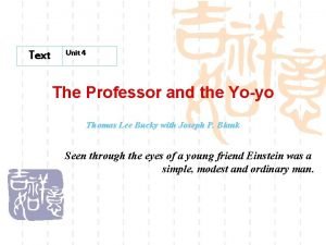 Text Unit 4 The Professor and the Yoyo