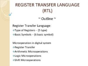 Rtl register transfer language Rtl register transfer language