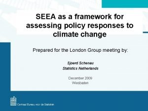 SEEA as a framework for assessing policy responses