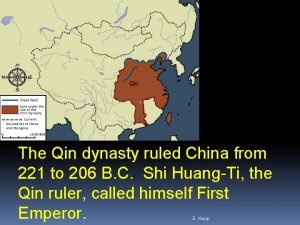 The Qin dynasty ruled China from 221 to