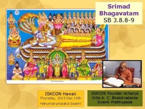 Srimad Bhagavatam SB 3 8 8 9 ISKCON