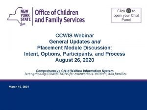 CCWIS Webinar General Updates and Placement Module Discussion