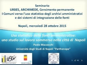 Seminario URBES ARCHIMEDE Censimento permanente I Comuni verso