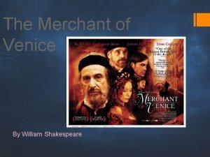 The Merchant of Venice By William Shakespeare THE