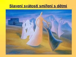 Slaven svtosti smen s dtmi Osobn stn jedince