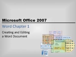 Microsoft Office 2007 Word Chapter 1 Creating and