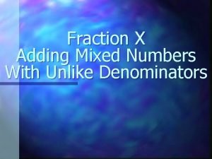 Adding mixed fractions with different denominators