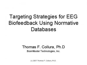 Targeting Strategies for EEG Biofeedback Using Normative Databases