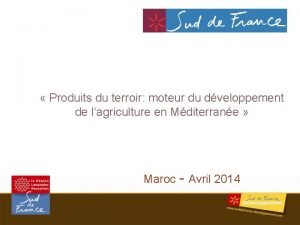 Produits du terroir moteur du dveloppement de lagriculture