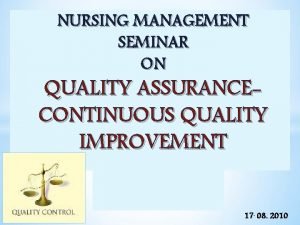 Quality improvement vs quality assurance