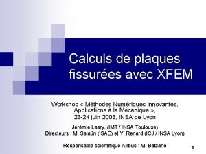 Calculs de plaques fissures avec XFEM Workshop Mthodes