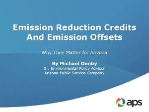 Emission Reduction Credits And Emission Offsets Why They Emission Reduction Credits And Emission Offsets Why They