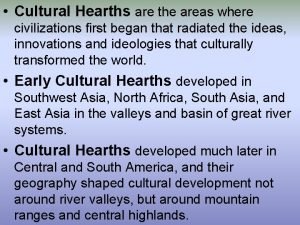 Cultural hearths