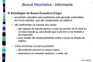 Busca heurística inteligência artificial Busca heurística inteligência artificial
