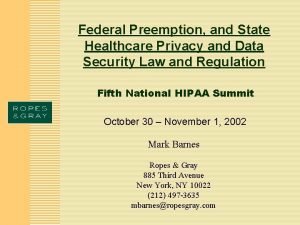 Federal Preemption and State Healthcare Privacy and Data