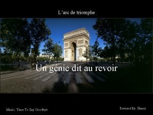 Larc de triomphe Un gnie dit au revoir