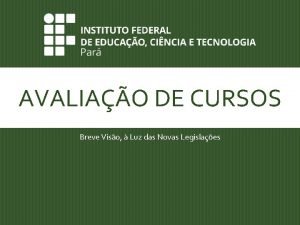 AVALIAO DE CURSOS Breve Viso Luz das Novas