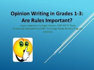 Opinion Writing in Grades 1 3 Are Rules