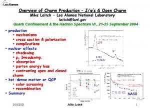 Overview of Charm Production Js Open Charm Mike